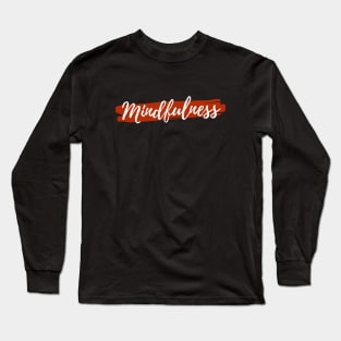 Mindfulness Long Sleeve T-Shirt